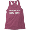 trust me i'm a doctor Racerback Tank