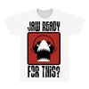 jaw ready for this All Over Men's T-shirt