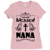 I Am One Blessed Nana Ladies Fitted T-Shirt