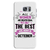 all women created equal but the best born in October Samsung Galaxy S7