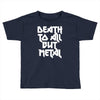 death to all Toddler T-shirt