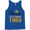queens are born in october 1969 Tank Top