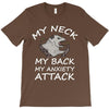 MY NECK MY BACK MY ANXIETY ATTACK T-Shirt