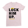 Lock Him Up Ladies Fitted T-Shirt