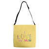 i love my mum colorful Adjustable Strap Totes