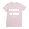 dad to the rescue Ladies Fitted T-Shirt