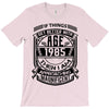 Things Better 1985 Age Approach Magnificent T-Shirt