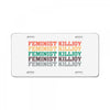 Feminist Killjoy License Plate