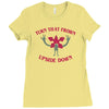turn that frown upside down Ladies Fitted T-Shirt