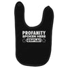 profanity spoken here Baby Bibs