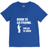born to go fishing forced to work mens funny V-Neck Tee