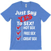 Yes To Sex! T-Shirt