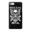 death to all but metal iPhone 7 Case