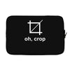 oh crop2 Laptop sleeve