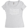 science matters Women's Triblend Scoop T-shirt