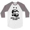 Still Alive Bitches 3/4 Sleeve Shirt