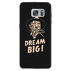 dream big Samsung Galaxy S7