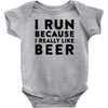 i run because i really like beer Baby Bodysuit