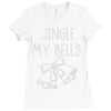 jingle my bells Ladies Fitted T-Shirt