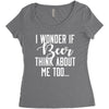 I Wonder If Beer Thinks About Me Women's Triblend Scoop T-shirt