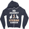 Me Against Uterine Cancer Zipper Hoodie