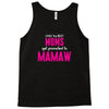 Only The Best Moms Get Promoted To Mamaw Tank Top