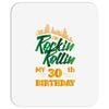 Rockin Rollin 30th Year Birthday Mousepad