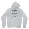 pray wait trust Youth Hoodie