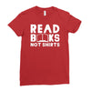 read books not shirts Ladies Fitted T-Shirt