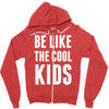 be like the cool kids Zipper Hoodie