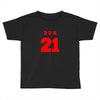 DUN 21 Toddler T-shirt