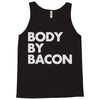 body by bacon Tank Top