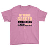 Uterine Cancer Awareness I Wear Peach For Some Special To Me Youth Tee