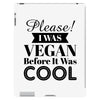 please i was vegan before it was cool iPad 3 and 4 Case
