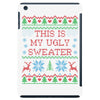 this is my ugly sweater iPad Mini