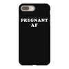 Pregnant Af iPhone 8 Plus