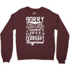 This Girl Is Taken By A Super Sexy February Boyfriend Crewneck Sweatshirt