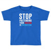 stop pretending your racism is patriotism Toddler T-shirt