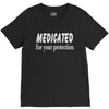 medicated for your protection (2) V-Neck Tee