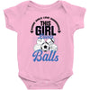 Some Girls Love Diamonds This Girl Loves Balls Baby Bodysuit