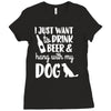 i just want to drink beer &amp; hang with Ladies Fitted T-Shirt