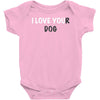 i love you(r dog) Baby Bodysuit