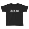 ghost bait Toddler T-shirt