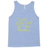 i would go fuck myself but i have standards Tank Top