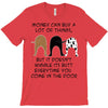 MONEY CAN BUY A LOT OF THINGS, T-Shirt