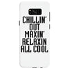 Chillin Out Maxin Relaxin All Cool Samsung Galaxy S8