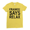 Frankie Says Relax Ladies Fitted T-Shirt