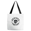 revived by coffee Tote Bags