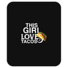 This Girl Loves Tacos Mousepad