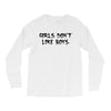 girls dont like boys Long Sleeve Shirts